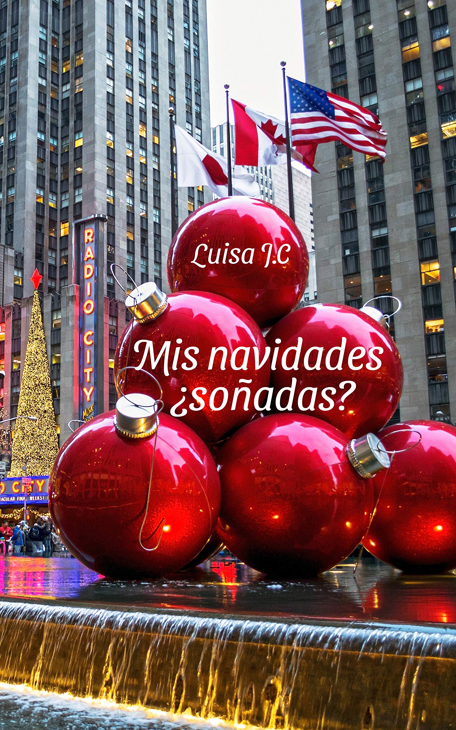 Mis navidades ¿soñadas? (Spanish Edition)