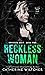 Reckless Woman (Grayson Duet , #2)