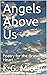 Angels Above Us by K.G. Miceli