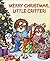 Merry Christmas Little Critter by Mercer Mayer