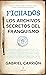 Fichados. Los archivos secretos del franquismo (Historia) (Spanish Edition)