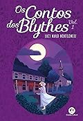 Os contos dos Blythes Vol 1 (Anne de Green Gables)
