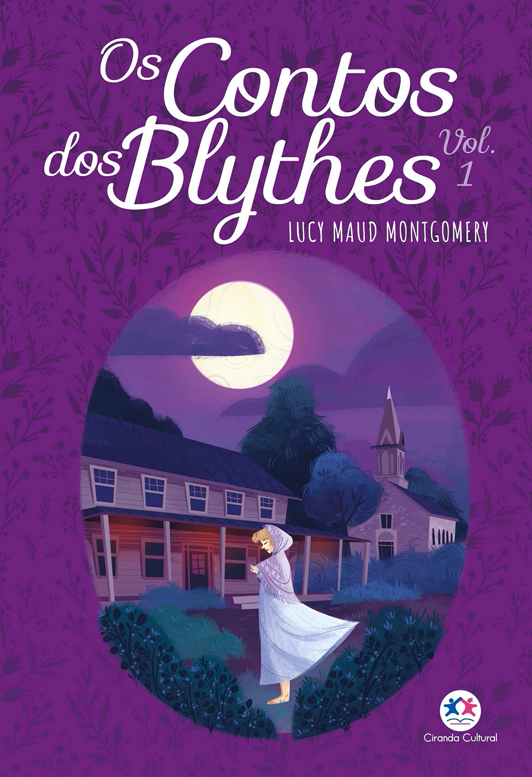 Os contos dos Blythes Vol 1 (Anne de Green Gables)