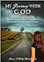 My Journey with God by Diane K Hiltz Chamberlain