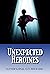 Unexpected Heroines (Cutter...