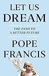 Let Us Dream: The...