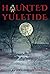 Haunted Yuletide