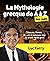La Mythologie grecque de A à Z pour les Nuls (French Edition)