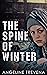 The Spine of Winter: A Post-Apocalyptic Christmas Novella