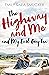 The Highway and Me and My Earl Grey Tea by Emily Smucker
