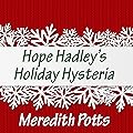 Hope Hadley's Holiday Hysteria