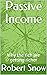 Passive Income: Why the ric...