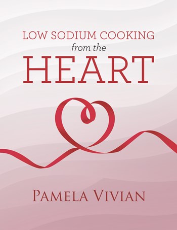 Low Sodium Cooking from the Heart