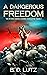A Dangerous Freedom (The Di...