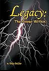 Legacy: the Power Within: The Power Within Legacy: the Power Within: The Power Within