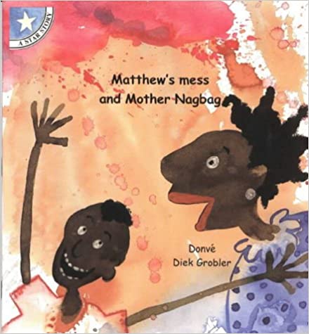 Matthew's Mess and Mother Nagbag: Gr 2: Level 5 (Star Stories)