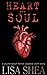 Heart and Soul by Lisa Shea