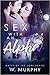 Sex with an Alpha