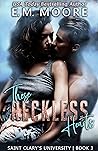 These Reckless Hearts by E.M. Moore