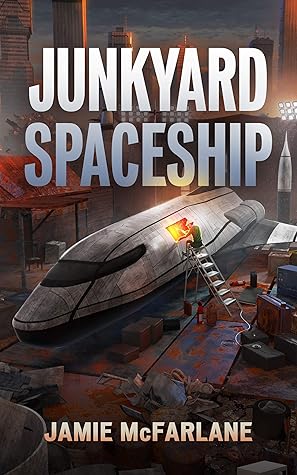 Junkyard Spaceship (Junkyard Pirate, #3)