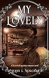My Lovely: A Historical Mystery Romance Novel