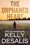 The Orphaned Heart (The Athena Series Book 2) The Orphaned Heart (The Athena Series Book 2)