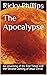The Apocalypse: An Unveilin...
