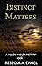 Instinct Matters (A Helen W...
