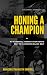 Honing A Champion by Haon Campbell