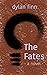 The Fates by Dylan Finn