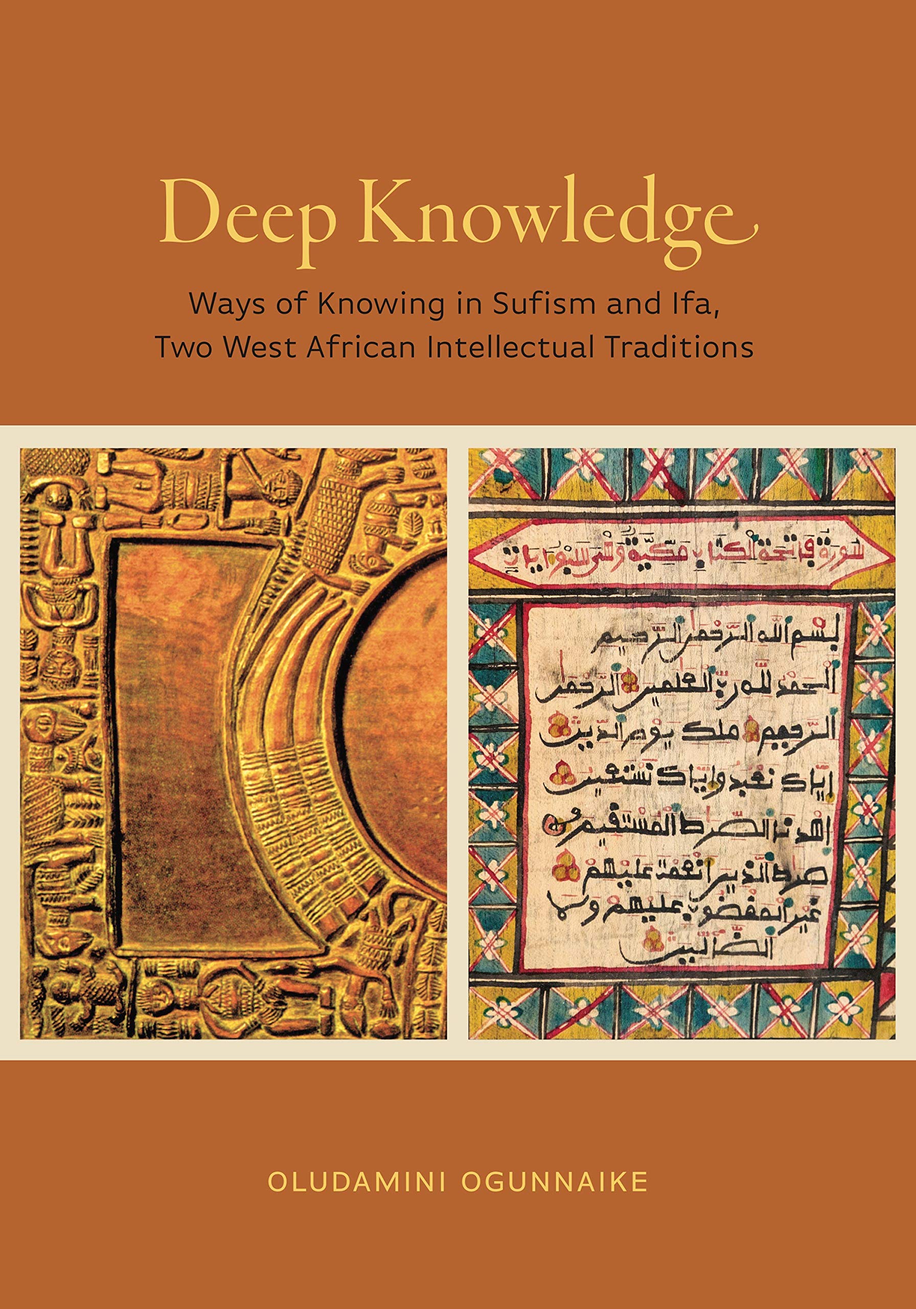 Deep Knowledge: Ways of Knowing in Sufism and Ifa, Two West African Intellectual Traditions (Kindle Edition)