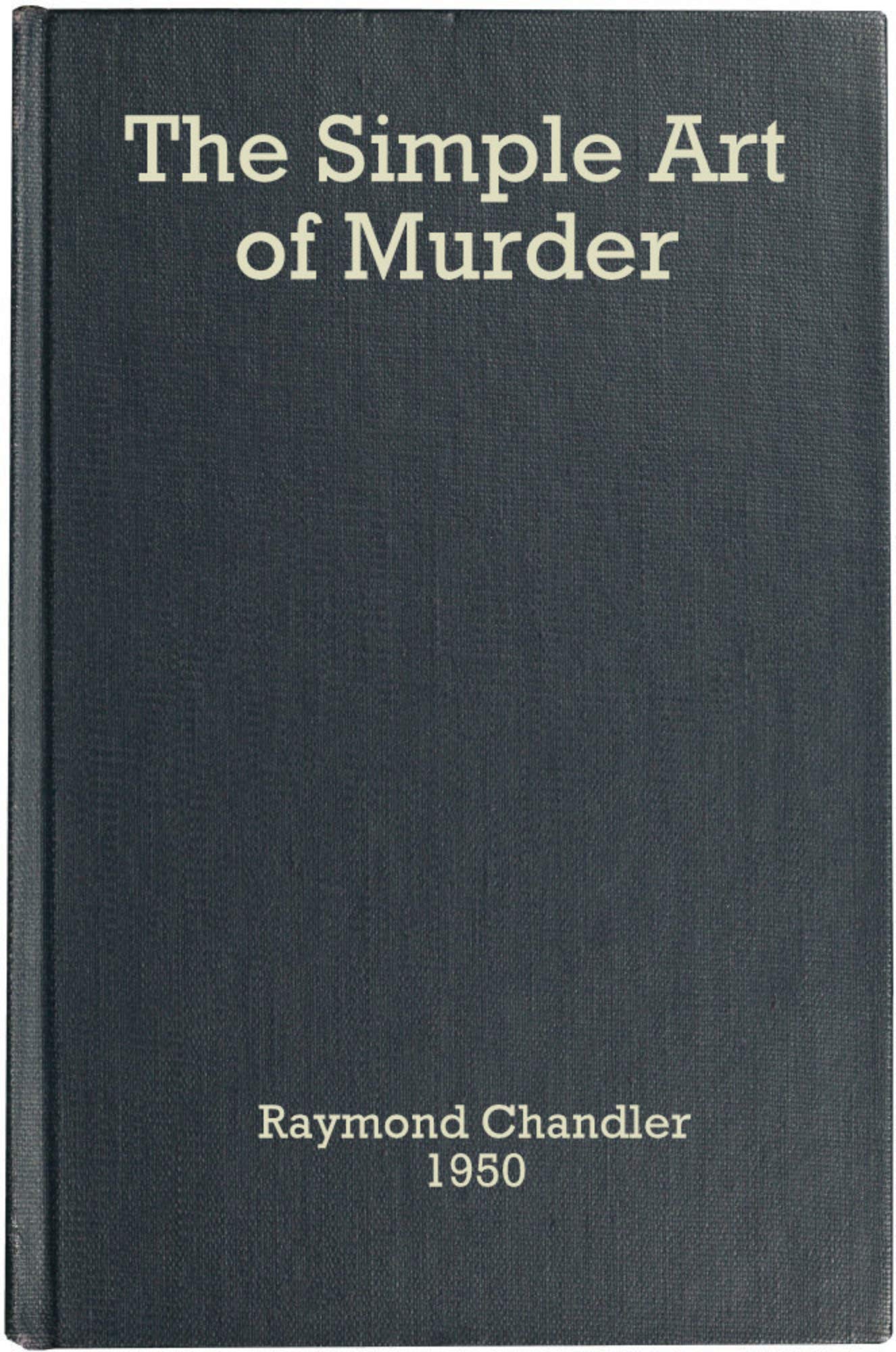 The Simple Art of Murder