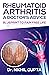 RHEUMATOID ARTHRITIS – A DOCTOR’s ADVICE  by Nikhil Gupta