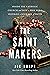 The Saint Makers by Joe Drape