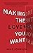 Making The Love You Want