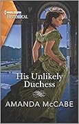 His Unlikely Duchess