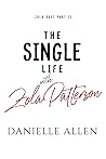 The Single Life with Zola Patterson Part 2 by Danielle Allen