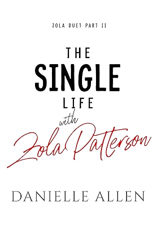 The Single Life with Zola Patterson Part 2 (Zola Duet)