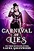 Carnival Of Lies (Carnival Of Blades) by Laura Greenwood