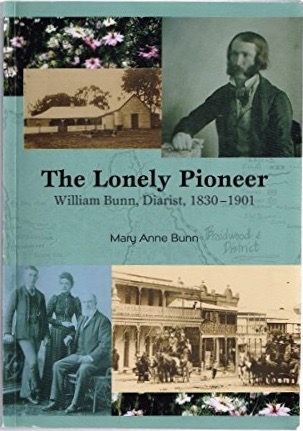 The Lonely Pioneer: William Bunn, Diarist, 1830-1901 (Paperback)