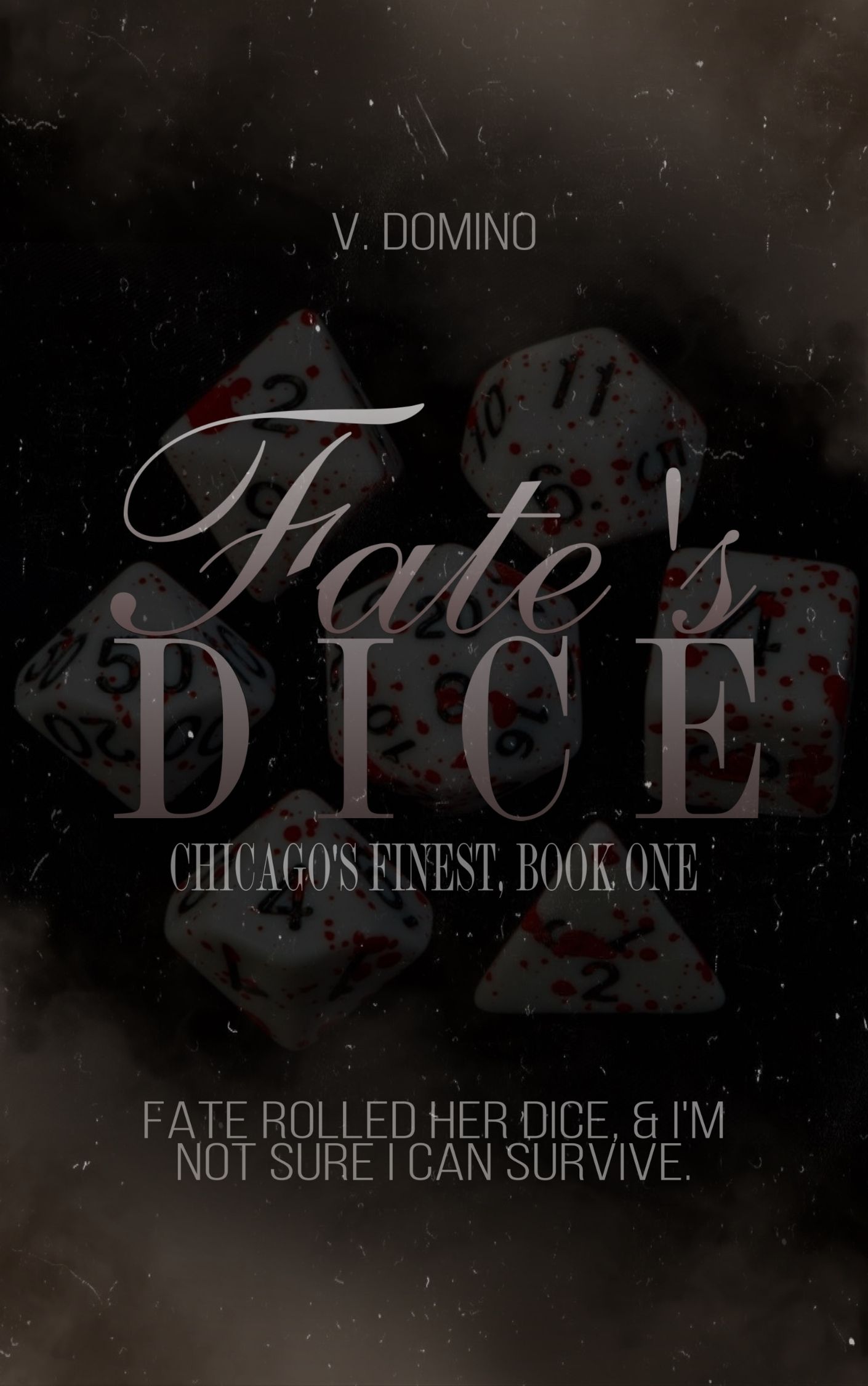 Fate's Dice (Chicago's Finest, #1}