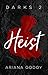Heist [Darks #1]