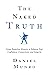 The Naked Truth by Daniel  Munro