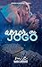 Amor Em Jogo (Duologia Cida...