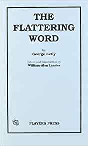 The Flattering Word (Paperback)