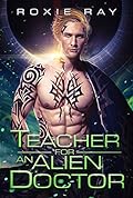 Teacher for an Alien Doctor