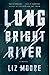 Long Bright River