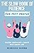 The Slow Book of Patience for Fast People by Akanksha Sharma The Slow Book of Patience for Fast People by Akanksha Sharma