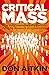 Critical Mass: How the Comm...