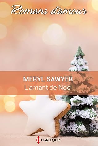 L Amant De Noel Vmp 3 Romans D Amour By Meryl Sawyer
